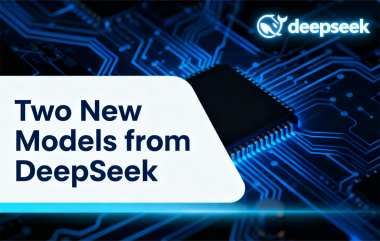 DeepSeek Unveils Two New AI Models DeepSeek Unveils Two New AI Models