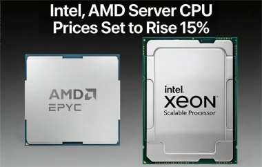 Intel, AMD Server CPU Prices Set to Rise 15% Intel, AMD Server CPU Prices Set to Rise 15%