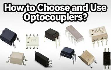 How to Choose and Use Optocouplers?