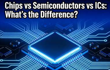 Chips vs Semiconductors vs ICs: What's the Difference?