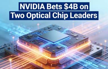NVIDIA Bets $4B on Two Optical Chip Leaders