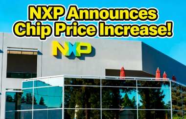 NXP Announces Chip Price Increase!