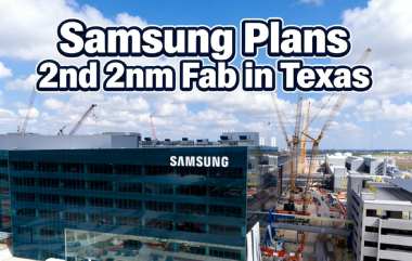 TSMC Capacity Tight, Samsung Plans 2nd 2nm Fab in Texas TSMC Capacity Tight, Samsung Plans 2nd 2nm Fab in Texas
