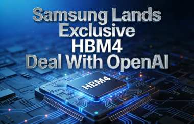 Samsung Lands Exclusive HBM4 Deal With OpenAI