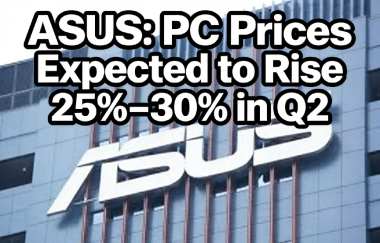 ASUS: PC Prices Expected to Rise 25%–30% in Q2