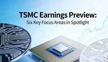 TSMC Earnings Preview: Six Key Focus Areas in Spotlight TSMC Earnings Preview: Six Key Focus Areas in Spotlight