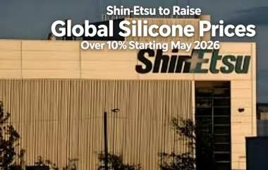 Shin-Etsu to Raise Global Silicone Prices Over 10% Starting May 2026