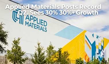  Applied Materials Posts Record Q2, Sees 30%+ Growth