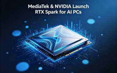 MediaTek & NVIDIA Launch RTX Spark for AI PCs MediaTek & NVIDIA Launch RTX Spark for AI PCs