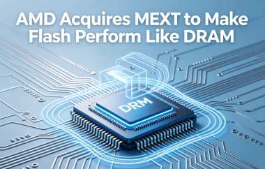 AMD Acquires MEXT to Make Flash Perform Like DRAM