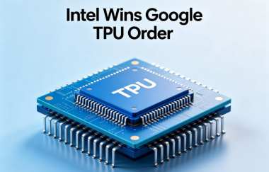 Intel Wins Google TPU Order Intel Wins Google TPU Order