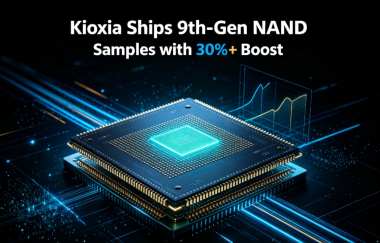 Kioxia Ships 9th-Gen NAND Samples with 30%+ Boost
