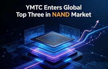 YMTC Enters Global Top Three in NAND Market YMTC Enters Global Top Three in NAND Market