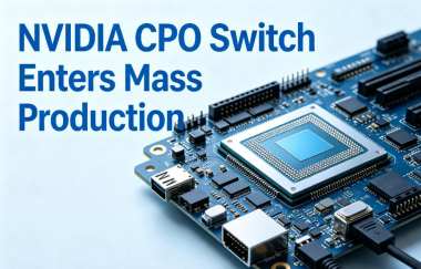 NVIDIA CPO Switch Enters Mass Production NVIDIA CPO Switch Enters Mass Production