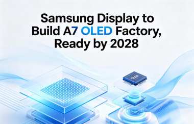 Samsung Display to Build A7 OLED Factory, Ready by 2028 Samsung Display to Build A7 OLED Factory, Ready by 2028
