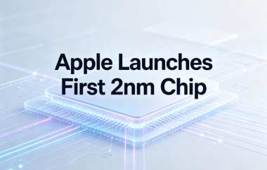 Apple Launches First 2nm Chip Apple Launches First 2nm Chip