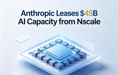 Anthropic Leases $45B AI Capacity from Nscale Anthropic Leases $45B AI Capacity from Nscale