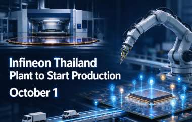 Infineon Thailand Plant to Start Production October 1 Infineon Thailand Plant to Start Production October 1
