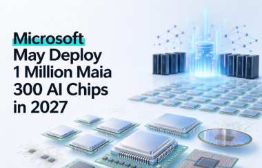 Microsoft May Deploy 1 Million Maia 300 AI Chips in 2027 Microsoft May Deploy 1 Million Maia 300 AI Chips in 2027
