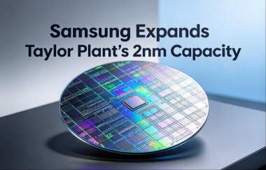 Samsung Expands Taylor Plant's 2nm Capacity Samsung Expands Taylor Plant's 2nm Capacity